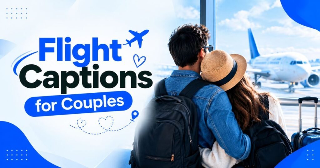 Flight Captions for Couples
