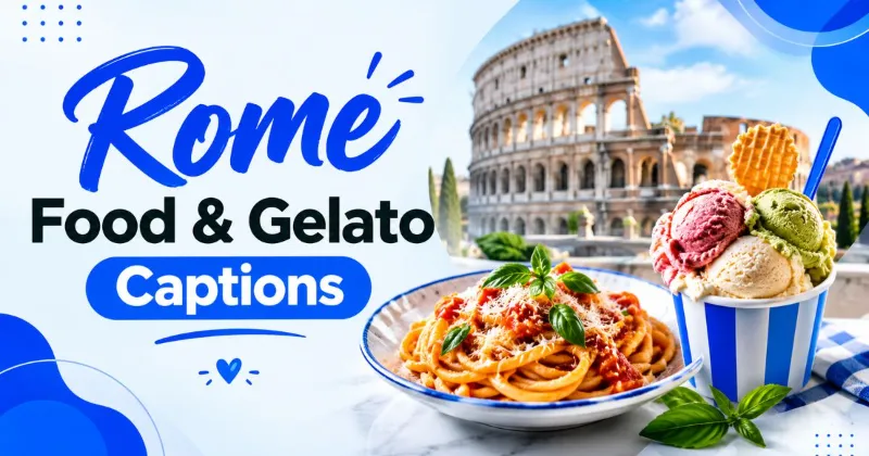 Rome Food & Gelato Captions
